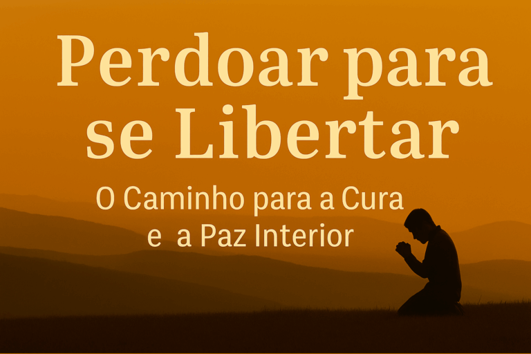 Perdoar para se Libertar