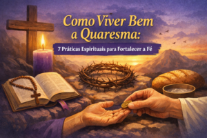 Como viver bem a quaresma